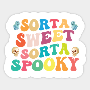 Sorta sweet sorta spooky Sticker